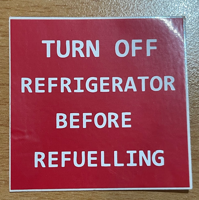 Turn off refrigerator before refuelling sticker